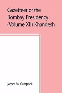 Gazetteer of the Bombay Presidency (Volume XII) Khandesh