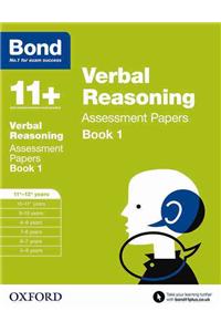 Bond 11+: Verbal Reasoning: Assessment Papers