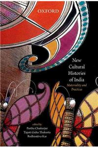 New Cultural Histories of India: Materiality and Practices