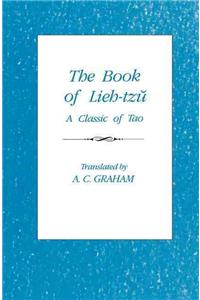 The Book of Lieh-Tzu: A Classic of the Tao