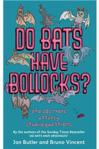 Do Bats Have Bollocks?