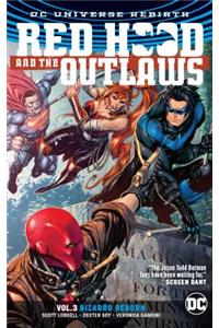 Red Hood and the Outlaws Vol. 3: Bizarro Reborn (Rebirth)