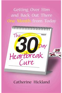 30-Day Heartbreak Cure
