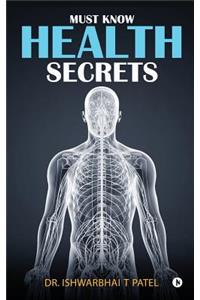 Must Know Health Secrets