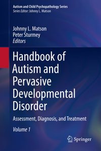 Handbook of Autism and Pervasive Developmental Disorder