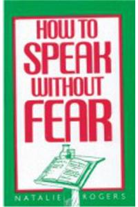 How To Speak Without Fear