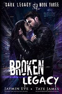 Broken Legacy: A Dark High School Romance