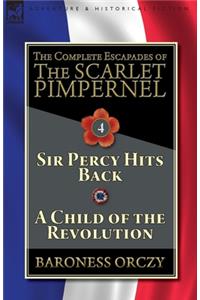 The Complete Escapades of The Scarlet Pimpernel-Volume 4