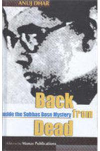 Back from Dead:Inside the Subhas Bose Mystery