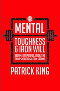 Mental Toughness & Iron Will