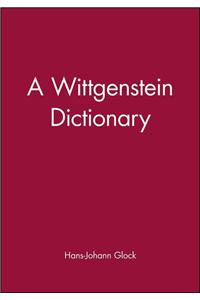 A Wittgenstein Dictionary