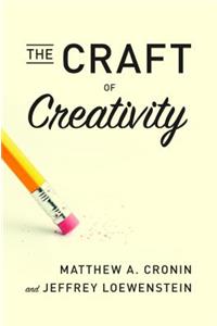The Craft of Creativity