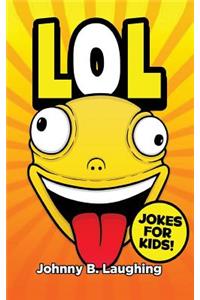 LoL!: Funny Jokes for Kids