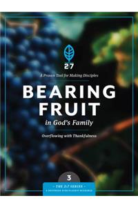 Bearing Fruit in God's Family