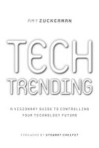 Tech Trending: The Technology Survival Guide for Visionary Managers