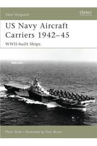 US Navy Aircraft Carriers 1939-45