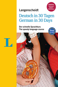 Langenscheidt Deutsch in 30 Tagen Langenscheidt German in 30 Days - Language Course with Book, 2 Audio-Cds, 1 Mp3-CD and Mp3-Download: German Language Course for Native English Speakers