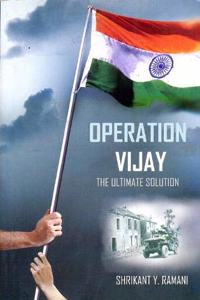 Operation Vijay: The Ulimate Solution