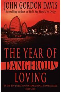 Year of Dangerous Loving