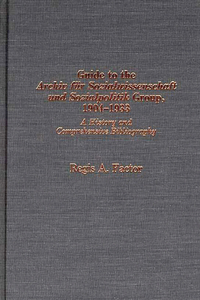 Guide to the Archiv Fu?r Sozialwissenschaft Und Sozialpolitik Group, 1904-1933