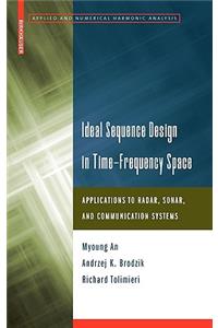 Ideal Sequence Design in Time-Frequency Space