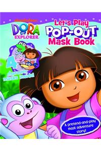 Dora The Explorer Lets Play Pop-Out Mask Book