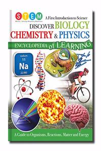 Discover Biology, Chemistry & Physics