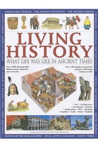 Living History: What Life Was Like in Ancient Times