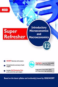 Mbd Super Refresher Micro & Macro Ecomics-Xii (E)