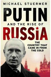 Putin And The Rise Of Russia