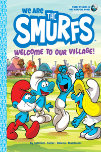 We Are the Smurfs: Welcome to Our Village! (We Are the Smurfs Book 1): Welcome to Our Village!