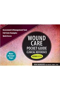 Wound Care Pocket Guide: Clinical Reference, Second Edition