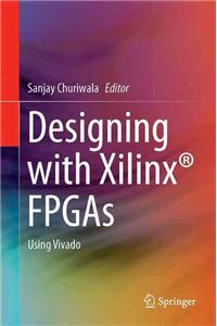 Designing with Xilinx(r) FPGAs