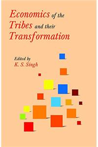 Economics of the Tribes and Their Transformation