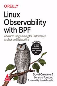 Linux Observability with BPF: Advanced Programming for Performance Analysis and Networking