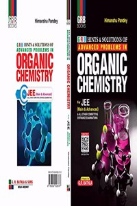 Hints and Solutions of Advanced Problems in Organic Chemistry for JEE (Main & Advance) - Examaination 2021-22