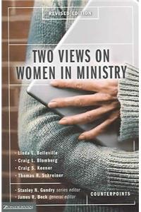 Two Views on Women in Ministry