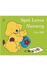 Spot Loves Nursery