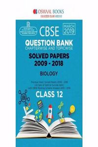 Oswaal CBSE Solved Papers Class 12 Biology Chapterwise and Topicwise (For March 2019 Exam) Old Edition