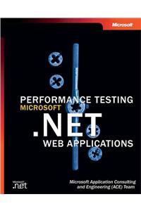 Performance Testing Microsoft .NET Web Applications