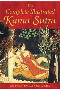 The Complete Illustrated Kama Sutra