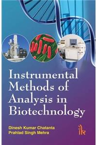 Instrumental Methods of Analysis in Biotechnology