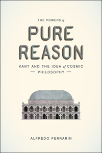 The Powers of Pure Reason