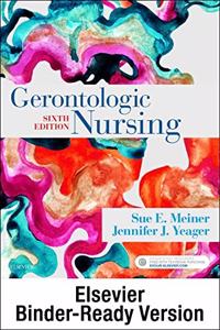 Gerontologic Nursing - Binder Ready: Gerontologic Nursing - Binder Ready