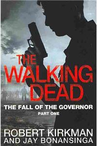 The Fall of the Governor Part One