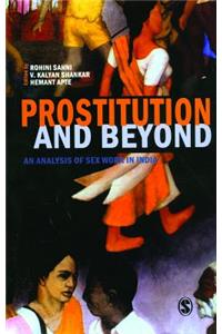 Prostitution and Beyond: An Analysis of Sex Work in India