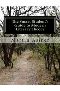 Smart Student's Guide to Modern Literary Theory