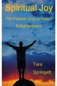 Spiritual Joy: The Buddhist Dzogchen Path to Enlightenment