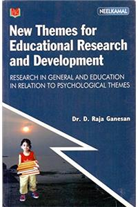 New Themes for Educational Research and Development