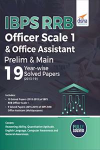 IBPS RRB Officer Scale 1 & Office Assistant Prelim & Main 19 Year-wise Solved Papers (2013-19)